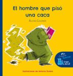 EL TREN AZUL :EL HOMBRE QUE PISÓ UNA CACA (LETRA IMPRENTA)