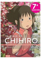 EL VIAJE DE CHIHIRO. NADA DE LO QUE SUCEDE SE OLVIDA JAMAS