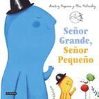 SEÑOR GRANDE, SEÑOR PEQUEÑO  (XXXIX PREMIO APEL·LES MESTRES)