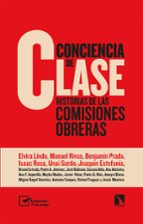 CONCIENCIA DE CLASE: HISTORIAS DE LAS COMISIONES OBRERAS
