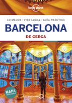 BARCELONA DE CERCA 2019 (6ª ED.) (LONELY PLANET)