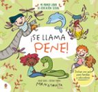 ¡SE LLAMA PENE! MI PRIMER LIBRO DE EDUCACION SEXUAL