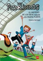 FUTBOLISIMOS 2:MISTERIO DE LOS SIETE GOLES EN PROPIA PUERTA