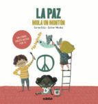 LA PAZ MOLA UN MONTÓN