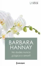 NO DUDES NUNCA - ¿LÓGICA O AMOR? (EBOOK)