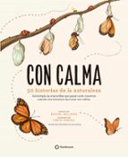 CON CALMA: 50 HISTORIAS DE LA NATURALEZA