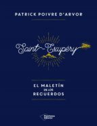 SAINT EXUPERY . EL MALETIN DE LOS RECUERDOS