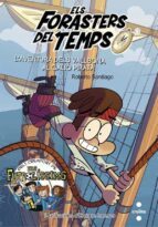 ELS FORASTERS DEL TEMPS 4: L AVENTURA DELS VALLBONA AL GALIÓ PIRATA