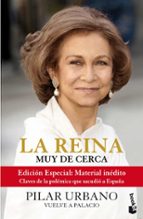 LA REINA MUY DE CERCA