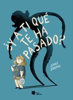 ¿Y A TI QUE TE HA PASADO?