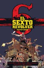 EL SEXTO REVOLVER VOLUMEN 4