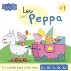 UN CUENTO PARA CADA VOCAL: A, E, I, O, U (LEO CON PEPPA PIG 1)