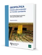 GEOPOLITICA. CLAVES PARA ENTENDER UN MUNDO CAMBIANTE