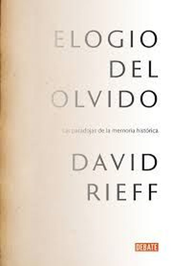 Portada de David Rieff · Elogio del olvido