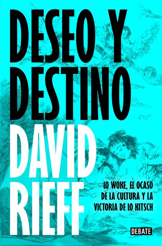 Portada de David Rieff · Deseo y destino