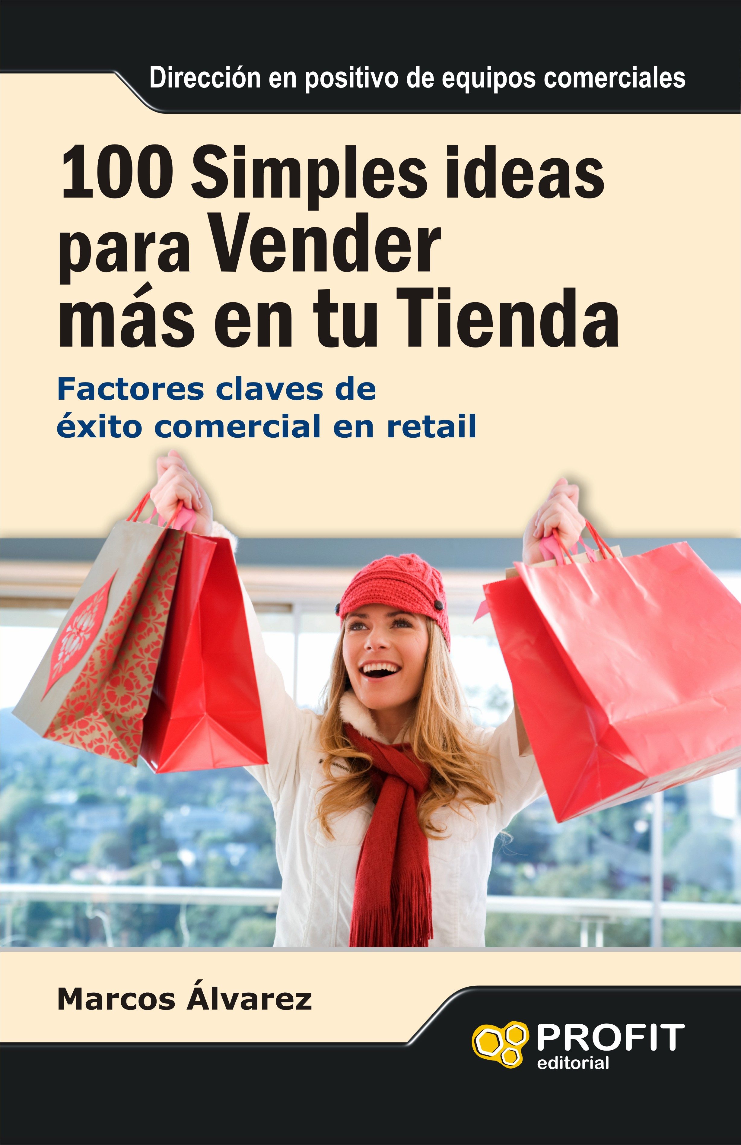 Portada de 100 simples ideas para vender más en su tienda
