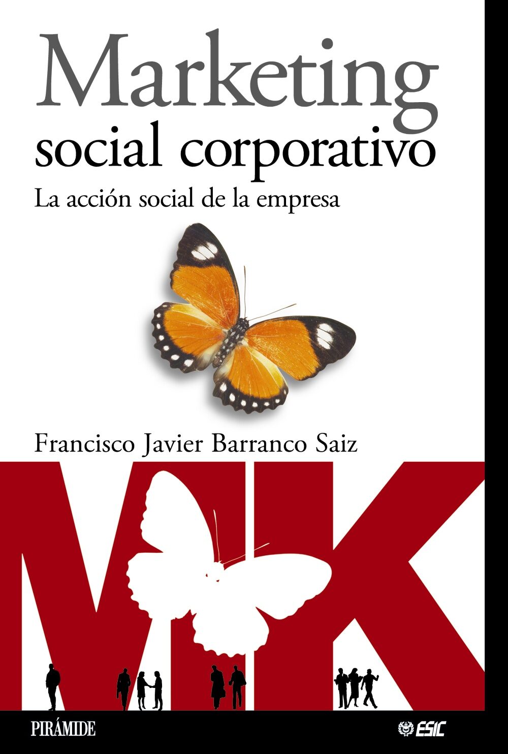 Portada de Marketing social corporativo: la accion social de la empresa