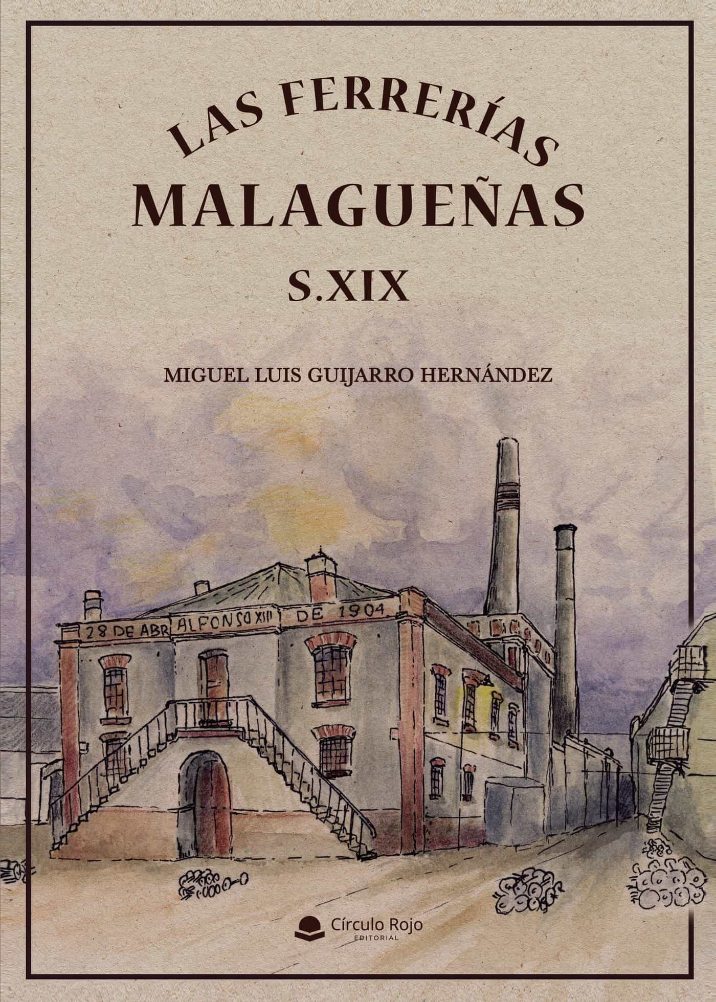 Portada de Las ferrerías malagueñas del siglo XIX