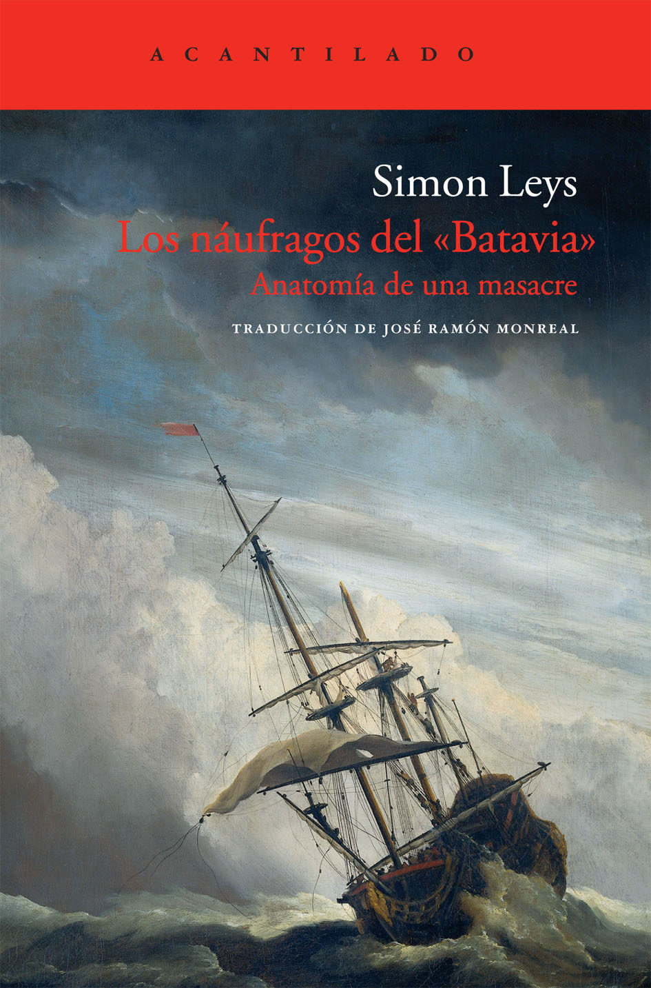 Portada de Los naufragos del batavia: anatomia de una masacre