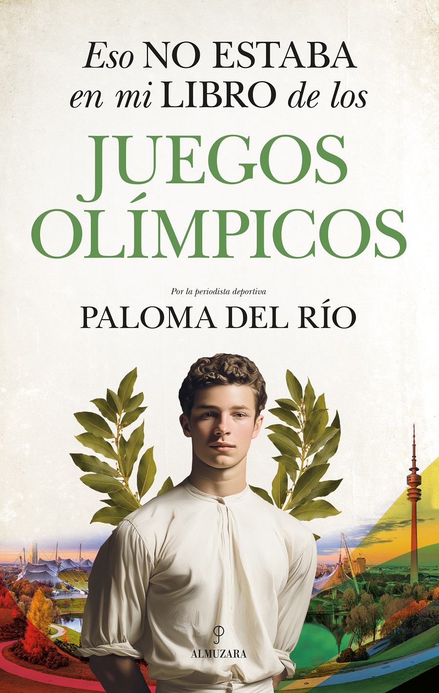 Portada de Eso no estaba en mi libro de los Juegos Olímpicos