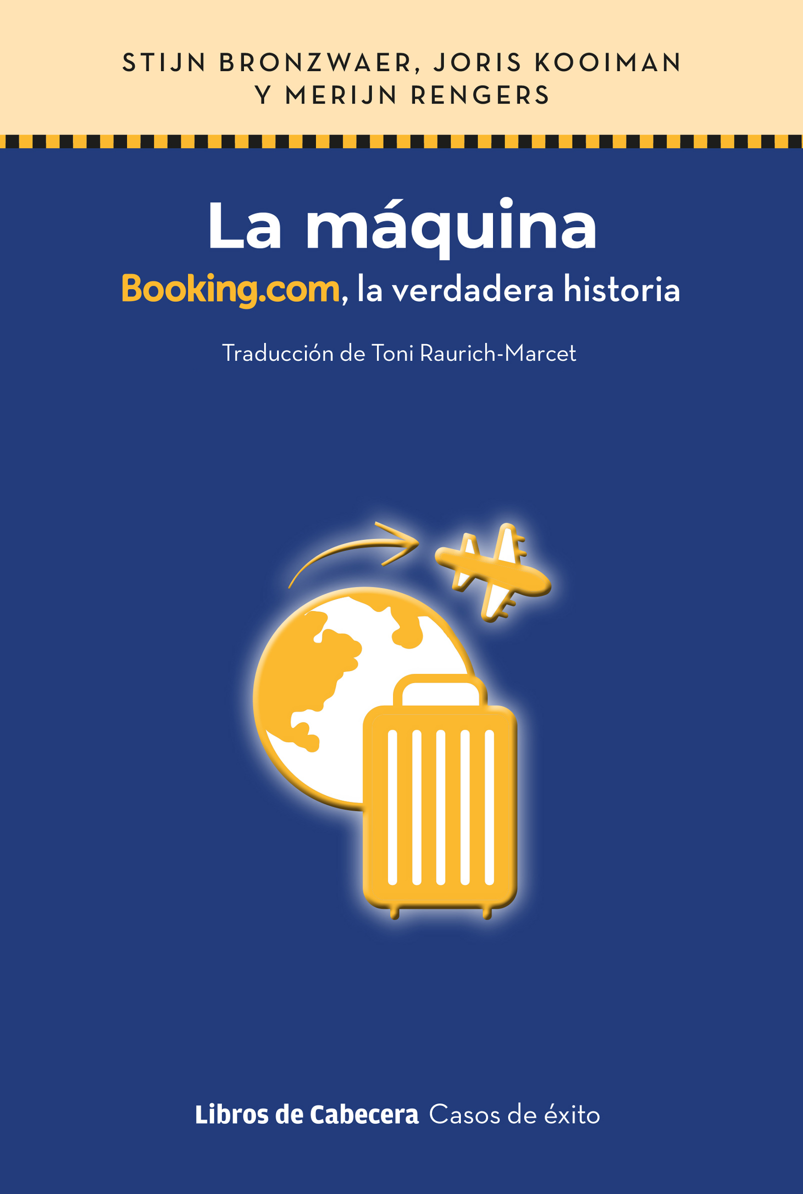 Portada de La maquina: booking.com la verdadera historia