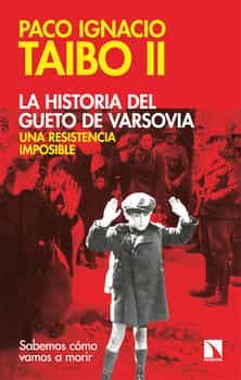 Portada de La historia del gueto de Varsovia: una resistencia imposible