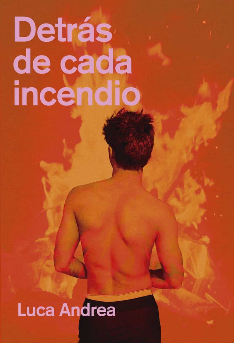 Portada de Detras de cada incendio