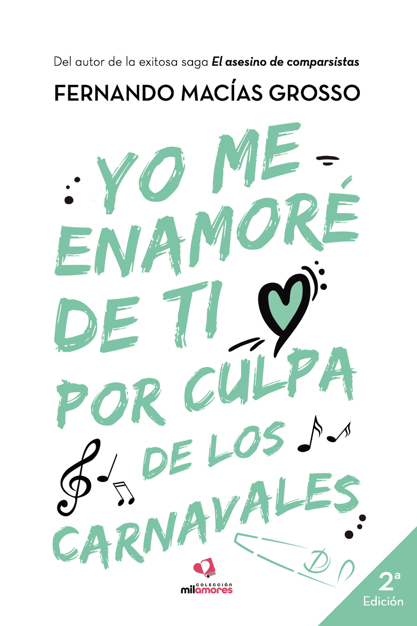 Portada de Yo me enamoré de ti por culpa de los carnavales
