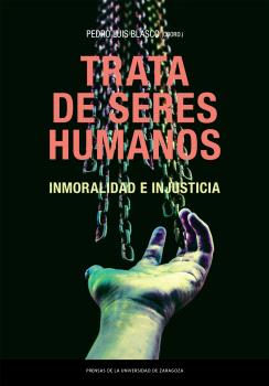 Portada de Trata de seres humanos. Inmoralidad e injusticia