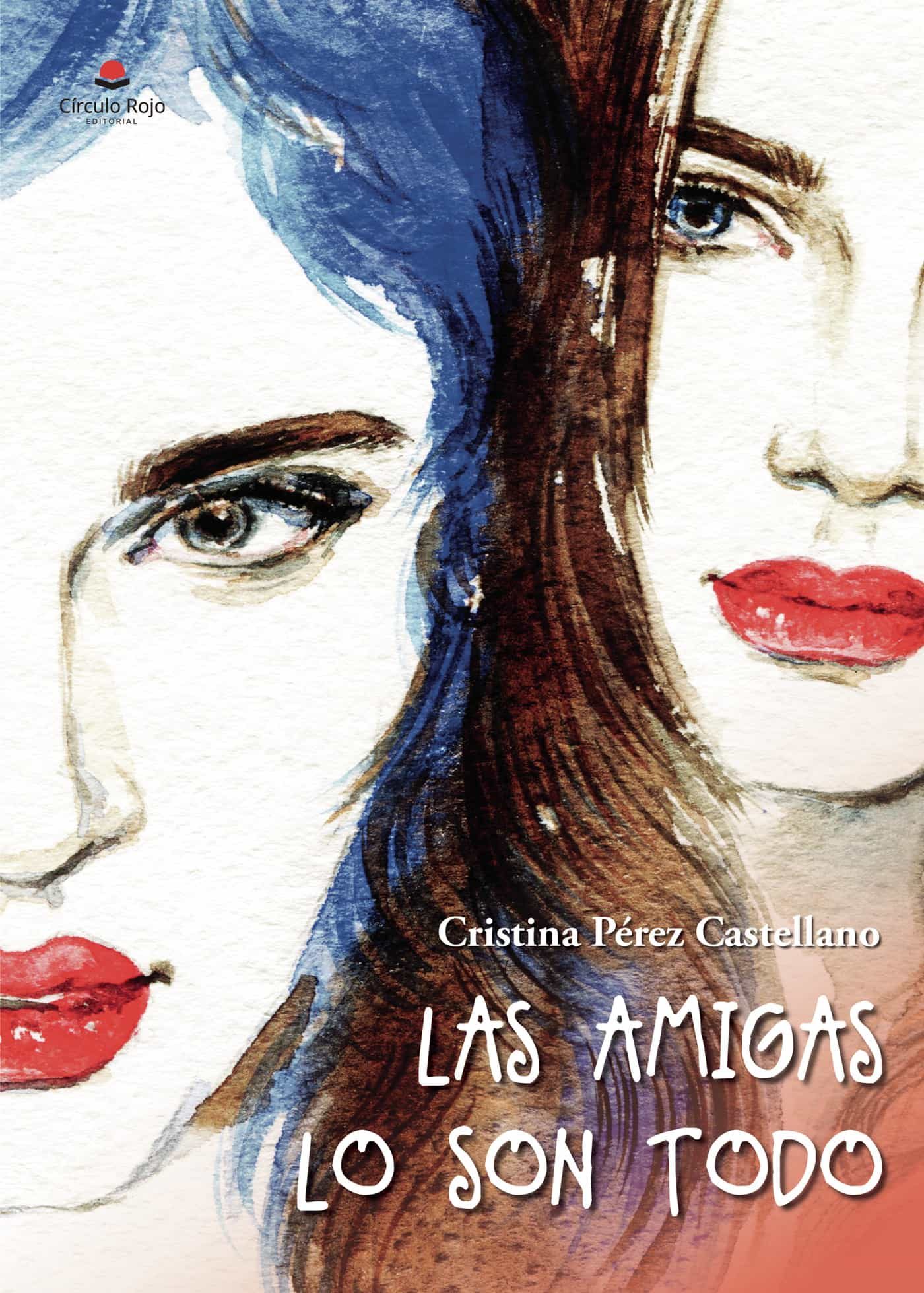 Portada de Las amigas lo son todo
