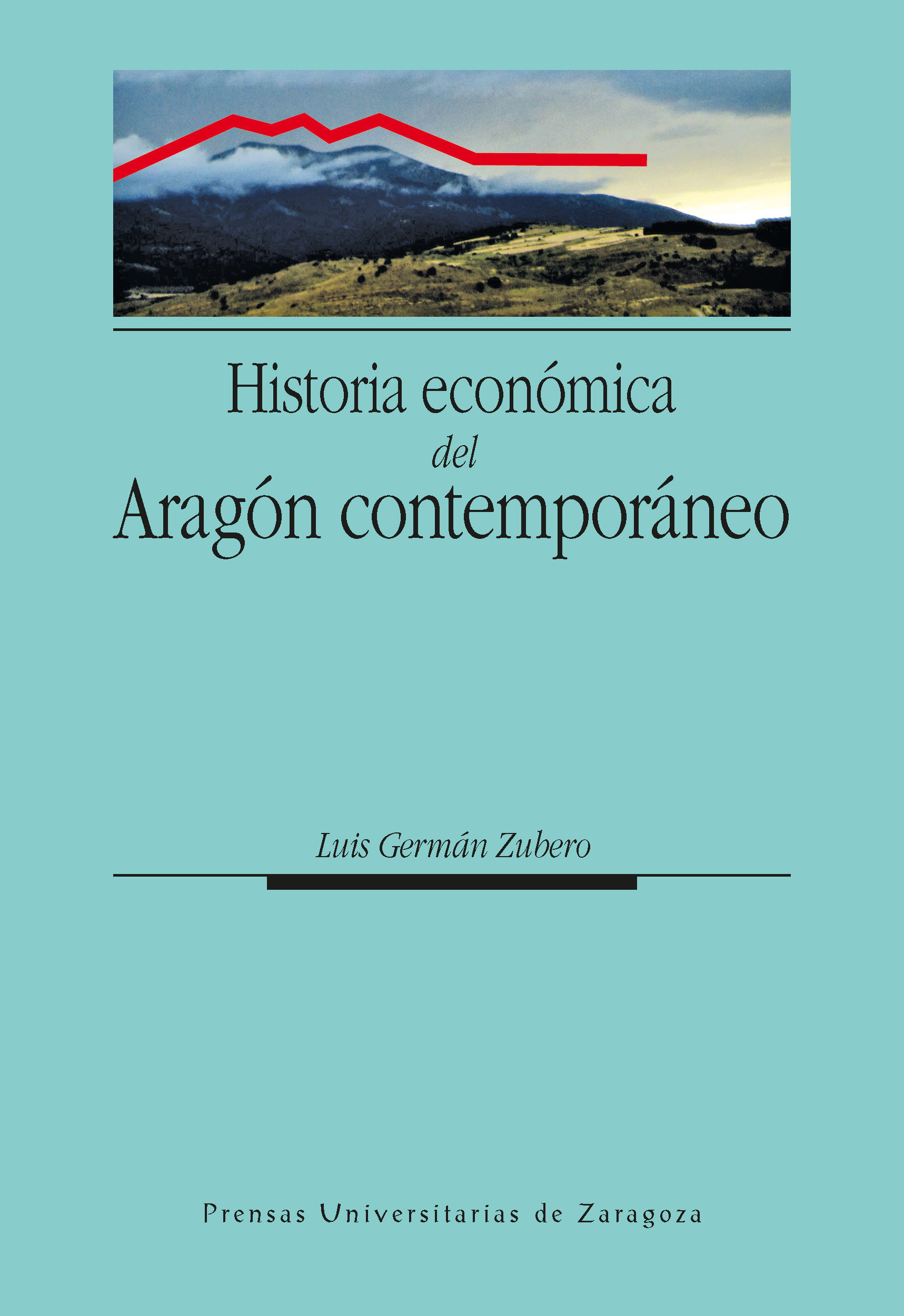 Portada de Historia económica del Aragón contemporáneo