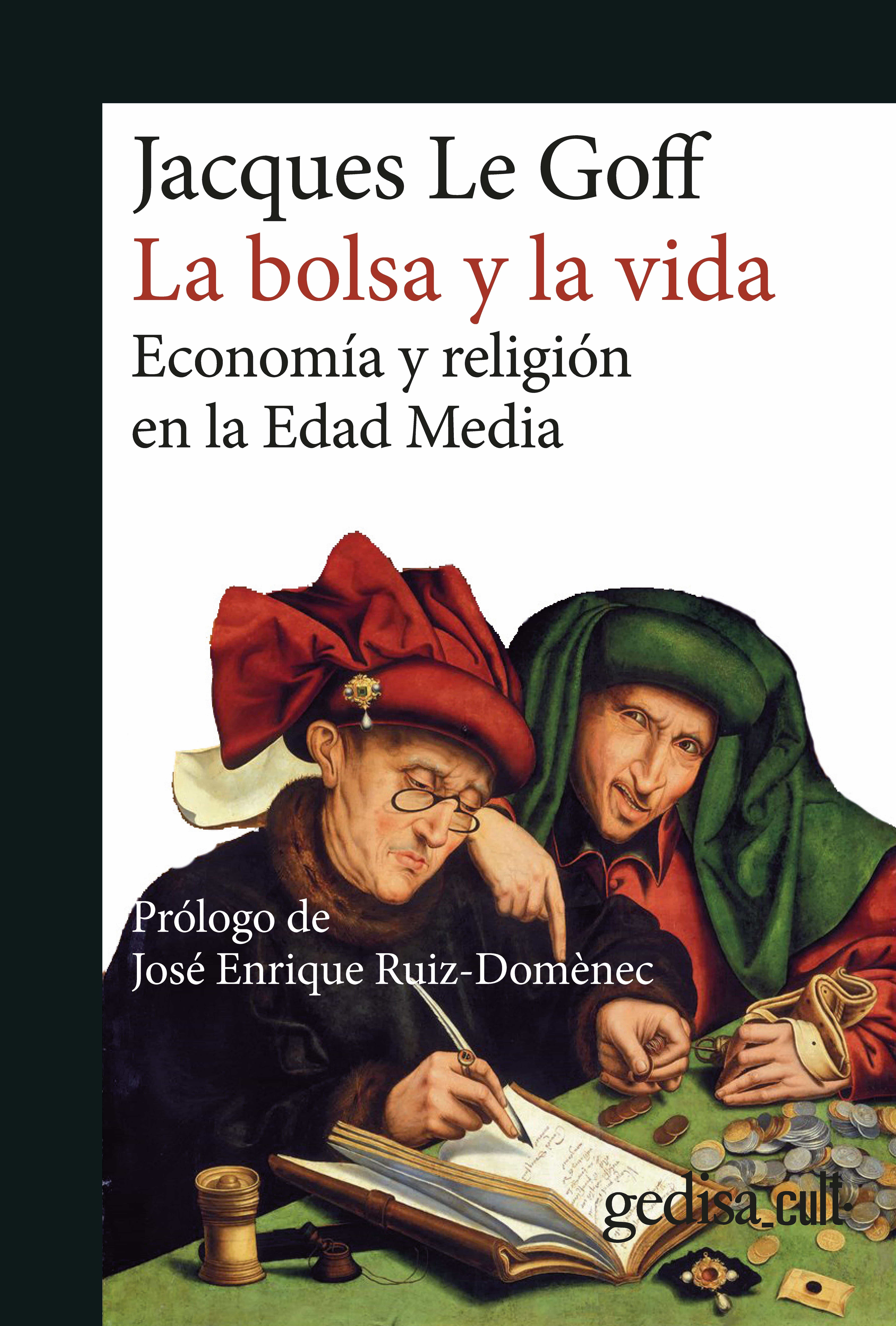 Portada de La bolsa y la vida: economia y religión en la edad media
