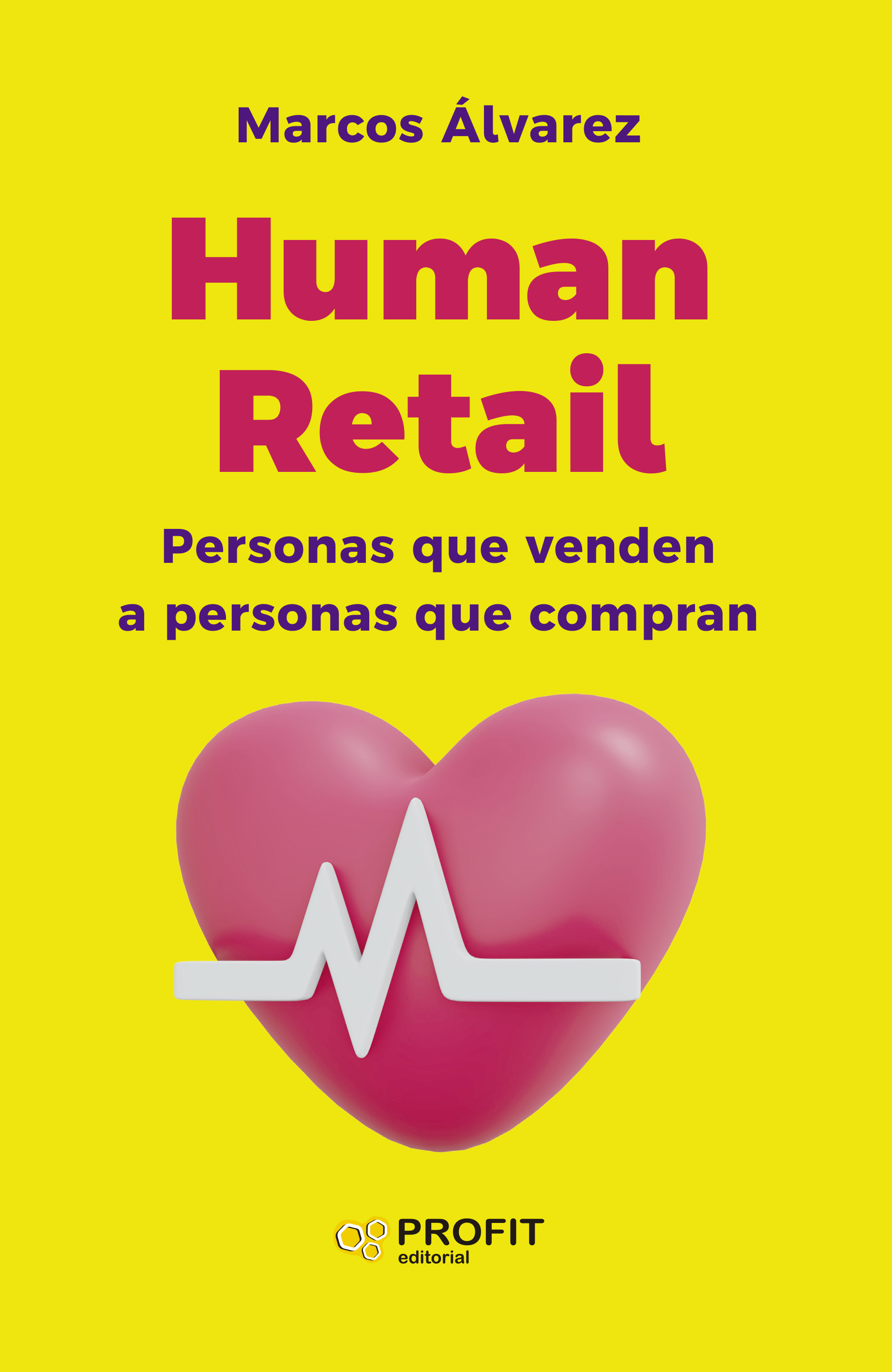Portada de Human retail: personas que venden a personas que compran