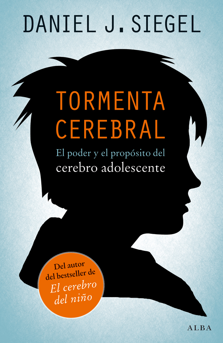 Portada de Tormenta cerebral: el poder y el proposito del cerebro adolescent e