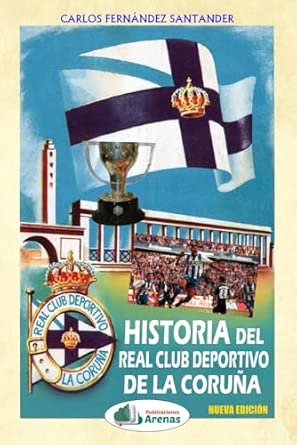 Portada de Historia del real club deportivo de la coruña