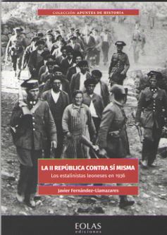 Portada de La ii republica contra si misma: los estalinistas leoneses en 1936