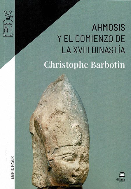 Portada de Ahmosis y el comienzo de la XVIII dinastía
