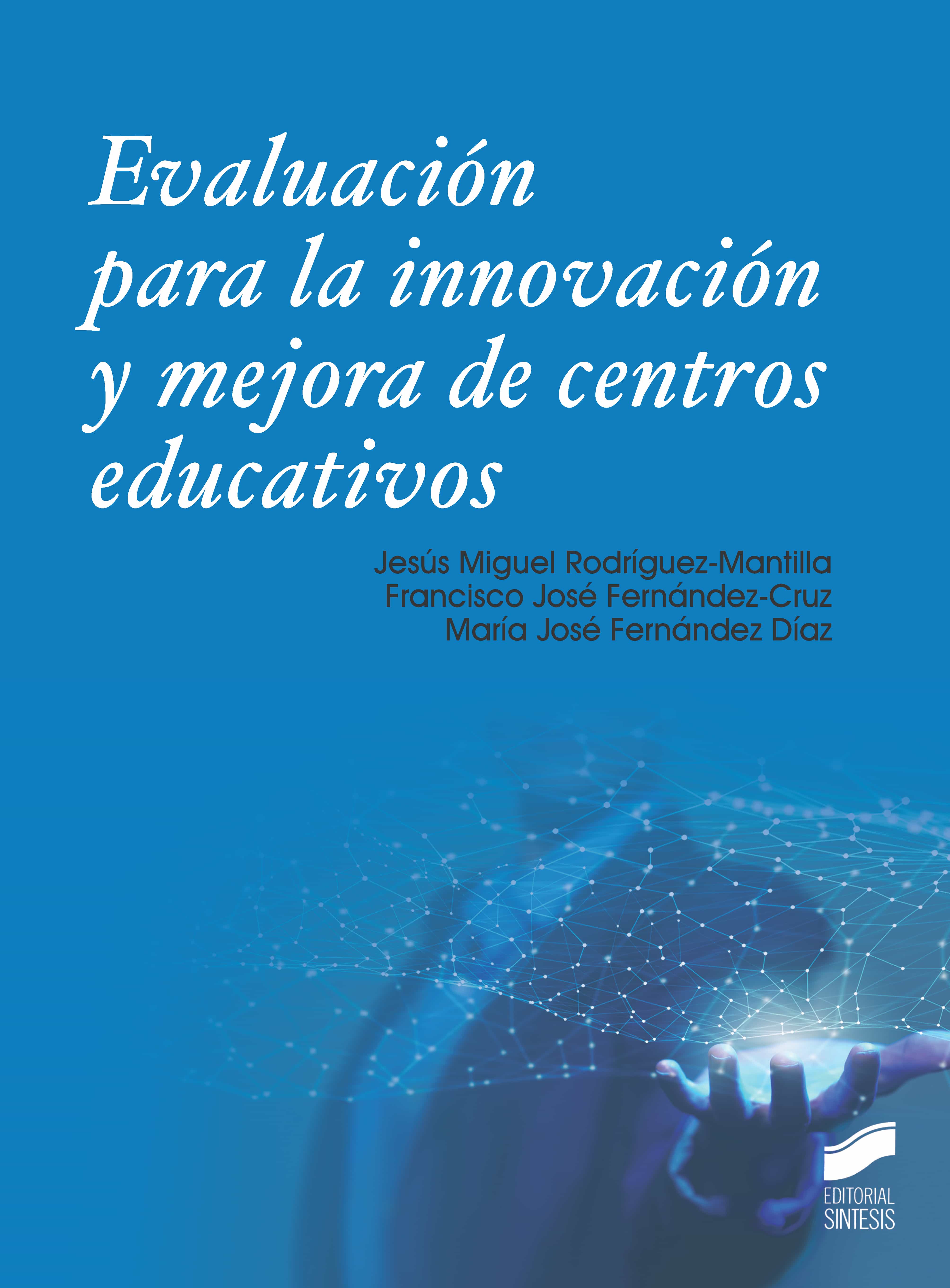 Portada de Evaluacion para la innovacion y mejora de centros educativos