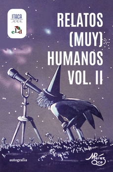 Portada de Relatos (muy) humanos vol. ii
