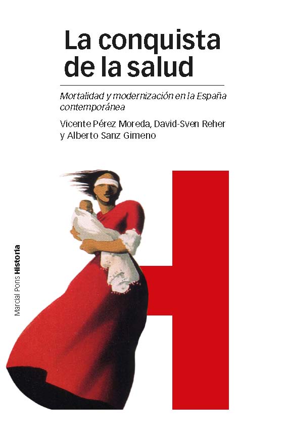 Portada de La conquista de la salud: mortalidad y modernizacion en la españa cont