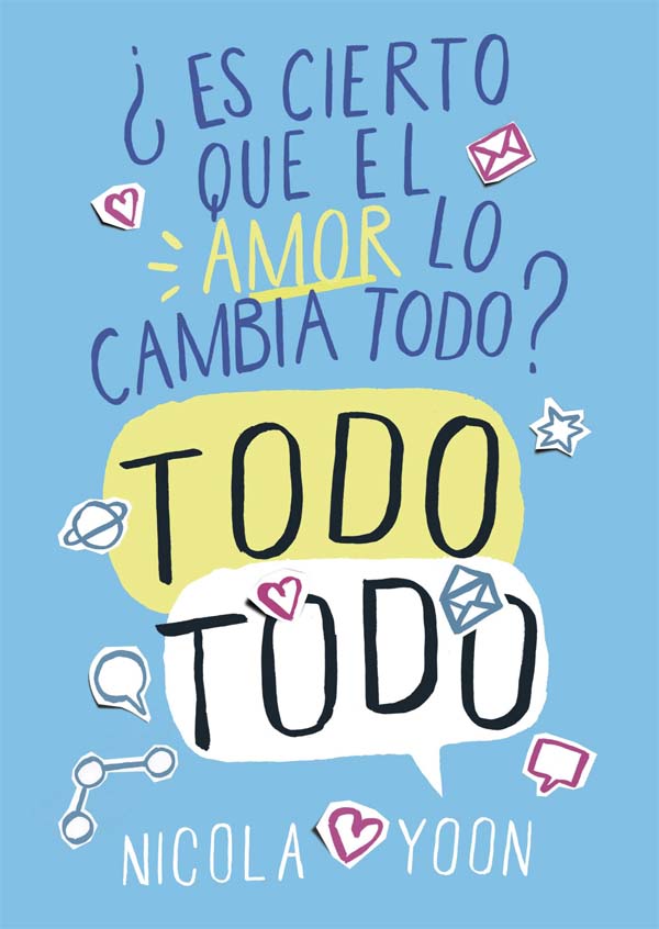 Portada de ¿es cierto que el amor lo cambia todo? todo todo