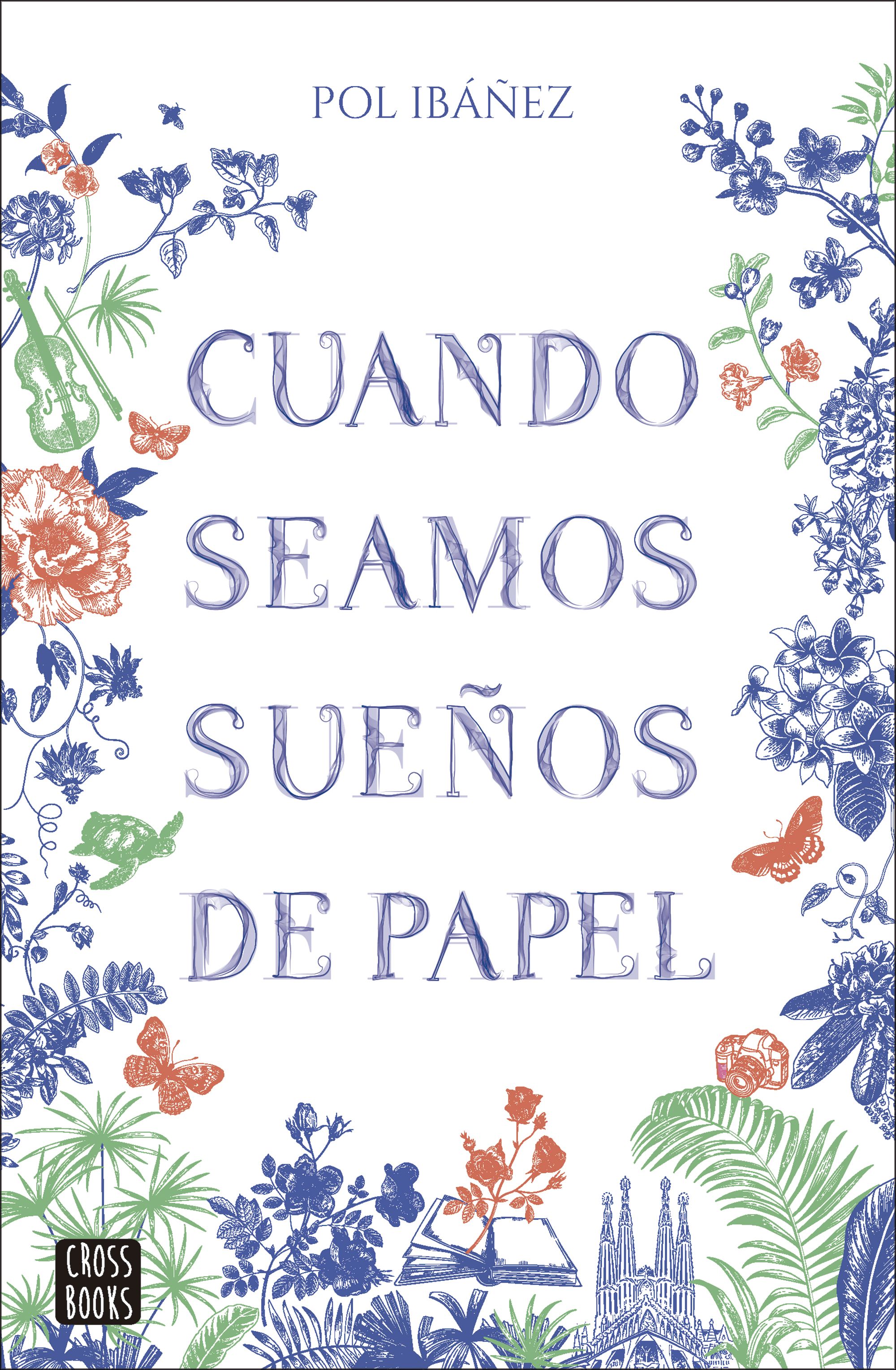 Portada de Cuando seamos sueños de papel