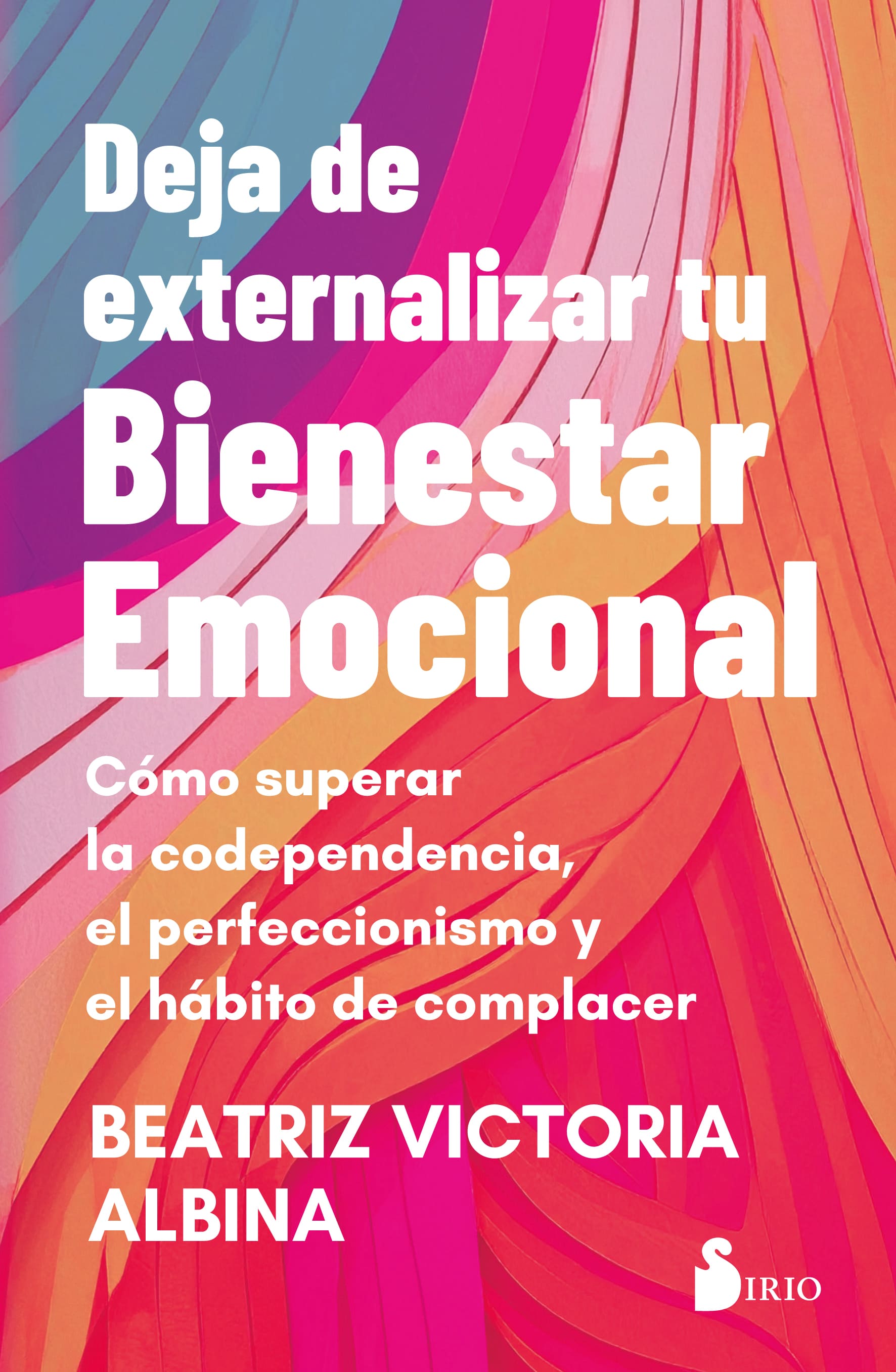 Portada de Deja de externalizar tu bienestar emocional