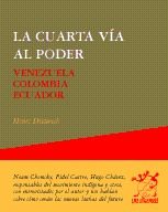 Portada de La cuarta via al poder: venezuela colombia ecuador