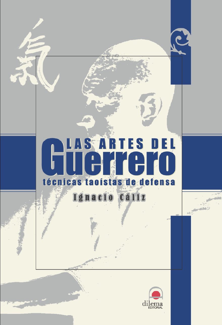 Portada de Las artes del guerrero: tecnicas taoistas de defensa