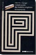 Portada de Construccion de modelos empiricos en economia.