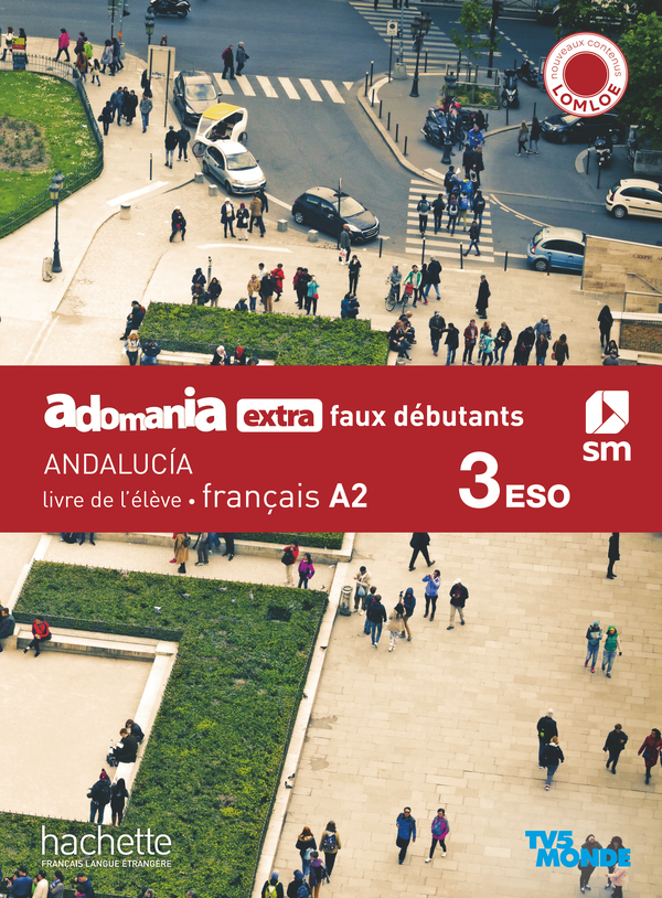 Adomania Extra Faux Debutants A2. Livre Deleve Français 3º ESO. Serie