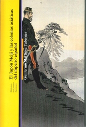 Portada de El japón meiji y las colonias asiáticas del imperio español