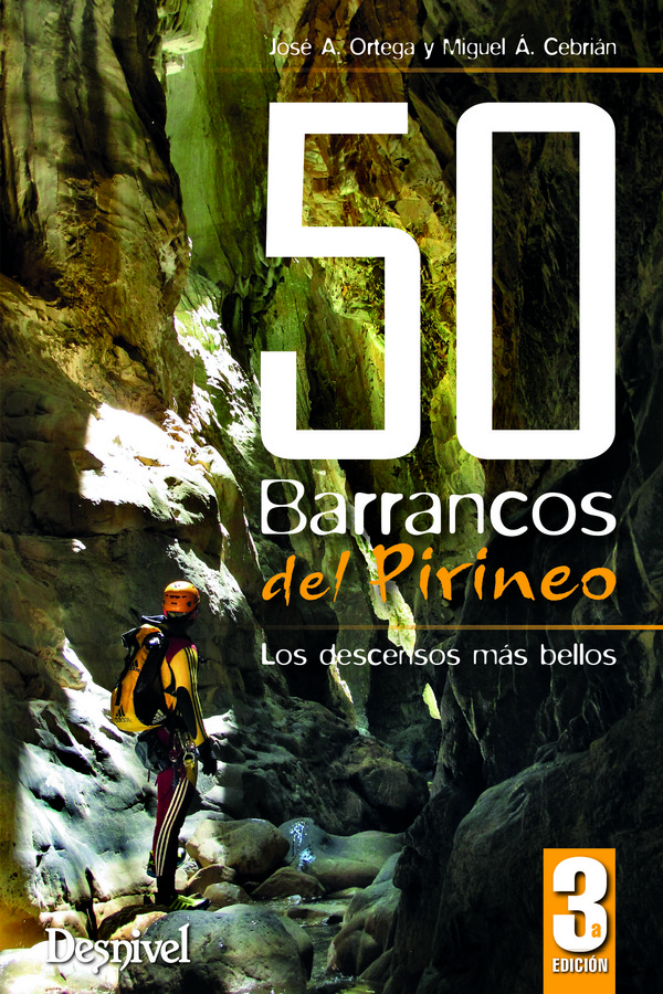 Portada de 50 barrancos del pirineo (3ª ed. rev. act.): los descensos mas bellos
