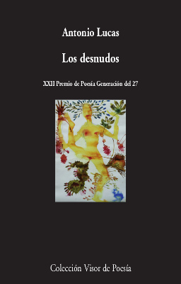 Portada de Los desnudos (xxii premio de poesía generacion del 27)
